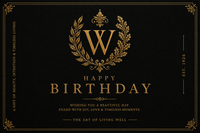 A luxury black and gold birthday card design featuring a large gold monogram 'W' inside a laurel wreath, with 'HAPPY BIRTHDAY' and elegant decorative text on a black background.
